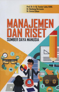 Image of MANAJEMEN DAN RISET :Sumber daya manusia. CET,1.TAHUN, 2018