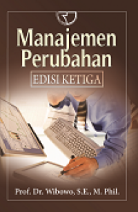 Image of MANAJEMEN PERUBAHAN. ED.3 CET.5. TAHUN, 2016