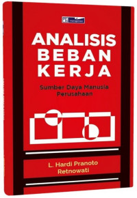 Image of Analilisis Beban Kerja: Sumber daya manusia Cet vi, Thn.2019