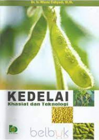 Image of KEDELAI. Khasiat dan teknologi.EDISI, 1 CET, 3. TAHUN,2012