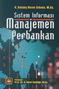 Image of Sistem Informasi Manajemen Perbankan. CET,1. TAHUN, 2019