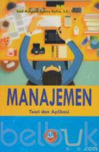 Image of Manajemen: teori dan aplikasi Cet.1 Thn.2017