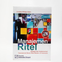Image of MANAJEMEN RITEL: Strategi dan implementasi operasi bisnis ritel modern di indonesia. ED,3. TAHUN,2017