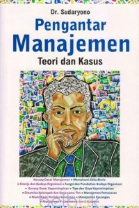 Image of PENGANTAR MANAJEMEN :Teori dan kasus.CET, 1. TAHUN, 2017