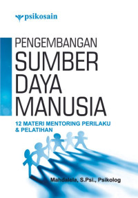 Image of PENGEMBANGAN SUMBER DAYA MANUSIA :12 Materi mentoring perilaku & pelatihan.ED,1.CET, TAHUN,2017