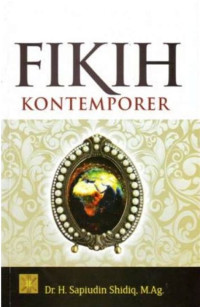 : FIKIH KONTEMPORER, ED. I, CET. 1, TAHUN 2016
