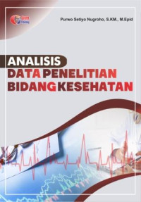 Image of Analisis Data Penelitian Bidang Kesehatan, Cet 1, Thn 2020