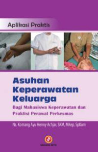 Aplikasi Praktis Asuhan Keperawatan Keluarga TAHUN.2010