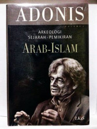 ARKEOLOGI : SEJARAH-PEMIKIRAN ARAB-ISLAM, CET. 2, TAHUN 2012
