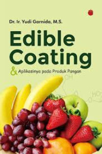 EDIBLE COATING & APLIKASINYA PADA PRODUK PANGAN, THN. 2019