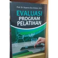Image of Evaluasi Program Pelatihan, cetakan pertama, tahun 2021