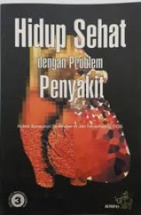 Image of Hidup Sehat dengan Problem Penyakit Cet 2, Thn 2001