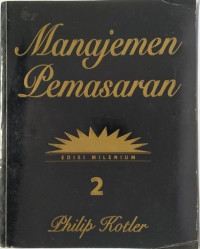 Manajemen pemasaran. EDISI MILENIUM. TAHUN,N 2004
