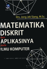 MATEMATIKA DISKRIT APLIKASINYA : Ilmu Komputer