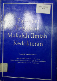 Panduan Penulisan Makalah Ilmiah Kedokteran, Cet.1. Thn. 1999