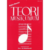 Teori Musik Umum, edisi revisi , cetakan 26, tahun 2017