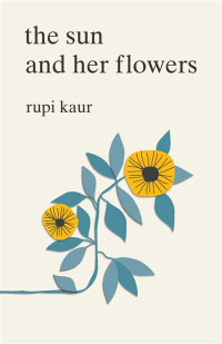 The Sun and Her Flowers, tahun 2017