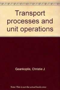 TRANSPORT PROCESSES AND UNIT OPERATIONS. TAHUN, 1983