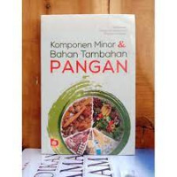 Image of KOMPONEN MINOR& BAHAN TAMBAHAN PANGAN.ED, 1, CET, 2. TAHUN,2018