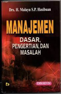 Image of MANAJEMEN. dasar, pengertian,dan masalah. ed revisi, cet, 7 Tahun 2016