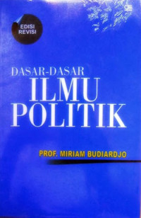 Image of DASAR DASAR ILMU POLITIK Ed,Revisi Cet,6 Thn.2013