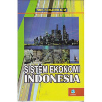 SISTEM EKONOMI INDONESIA. CET,9. TAHUN, 2016