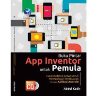 Image of BUKU PINTAR APP INVEKTOR UNTUK PEMULA :Cara mudah & cepat untuk mempelajari pembuatan berbagi aplikasi android. ED,1. TAHUN,2017