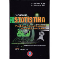 PENGANTAR STATISTIKA : Untuk penelitian  pendidikan, sosial, ekonomi,komunikasi dan bisnis Cet.10 2019