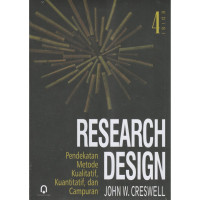 Image of Research Design: Pendekatan Metode Kualitatif Kuantitatif Dan Campuran= Ed 4, Cet 2, Thn. 2017