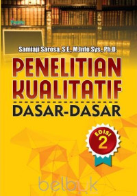 Image of PENELITIAN KUALITATIF DASAR DASAR. ED,2.CET,1. TAHUN, 2017
