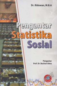 PENGANTAR STATISTIKA SOSIAL. CET,5. TAHUN, 2016.