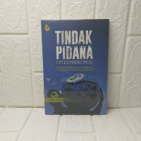 Image of Tindak Pidana Internasional: di dalam dan di luar yurisdiksi mahkamah pidana internasional= Cet 1, Thn.2019