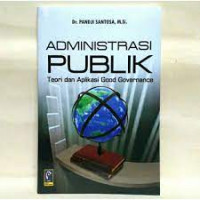 Image of ADMINISTRASI PUBLIK :Teori dan aplikasi good governance. Cet.4 Thn.2017