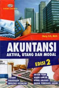 AKUNTANSI : Aktiva, utang, dan modal.EDISI, 2. CET,1. TAHUN, 2016