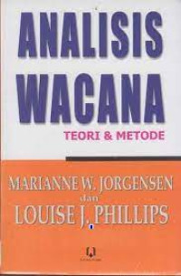 ANALISIS WACANA : Teori dan Metode.CET,5. TAHUN,2010