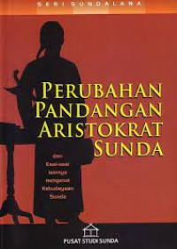 PERUBAHAN PANDANGAN ARISTOKRAT SUNDA. CET,1. TAHUN, 2010