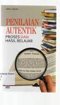 Image of PENILAIAN AUTENTIK. PROSES DAN HASIL BELAJAR Cet.2 Thn.2015