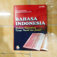 BAHASA INDONESIA : Berbasis Kepenulisan Karya Ilmiah dan Jurnal.CET,1. TAHUN, 2012