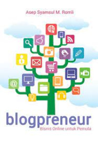 Image of BLOGPRENEUR. BISNIS ONLINE UNTUK PEMULA. CET,1. TAHUN, 2017