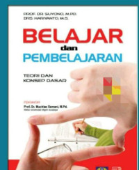 Image of BELAJAR DAN PEMBELAJARAN :Teori dan konsep dasar Cet.7 THN 2017