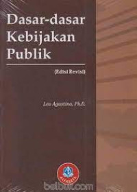 Image of DASAR - DASAR KEBIJAKAN PUBLIK.ED REVISI, CET, 7. TAHUN, 2017