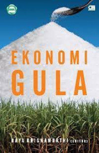 Image of EKONOMI GULA. Perhimpunan ekonomi pertanian Indonesia