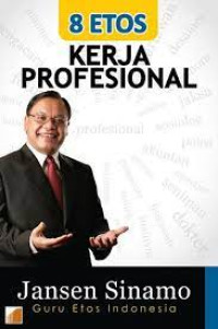 8 ETOS KERJA PROFESIONAL. CET, 10. TAHUN, 2020
