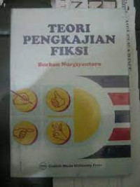 TEORI PENGKAJIAN FIKSI. CET,8. TAHUN, 2010