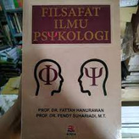 Filsafat Ilmu Psikologi: Cet 1, Thn.2019