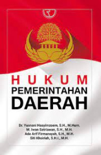 Image of HUKUM PEMERINTAHAN DAERAH. ED,1.CET,3.TAHUN, 2019