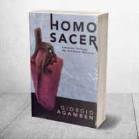 HOMO SACER.Kekuasaan Tertinggi dan Kehidupan Telanjang. CET,1.TAHUN, 2020