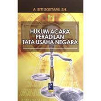 Image of HUKUM ACARA PERADILAN TATA USAHA NEGARA. ED REVISI, CET, 9. TAHUN, 2019
