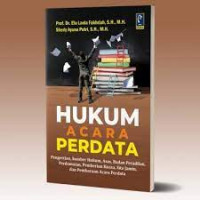 HUKUM ACARA PERDATA. Pengertian ,sumber hukum,asas, badan peradilan,perdamaian, pemberian kuasa,sita jamin, dan pembauran acara perdata.CET,1. TAHUN,2020