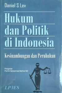 Image of HUKUM DAN POLITIK DI INDONESIA : Kesinambungan dan Perubahan